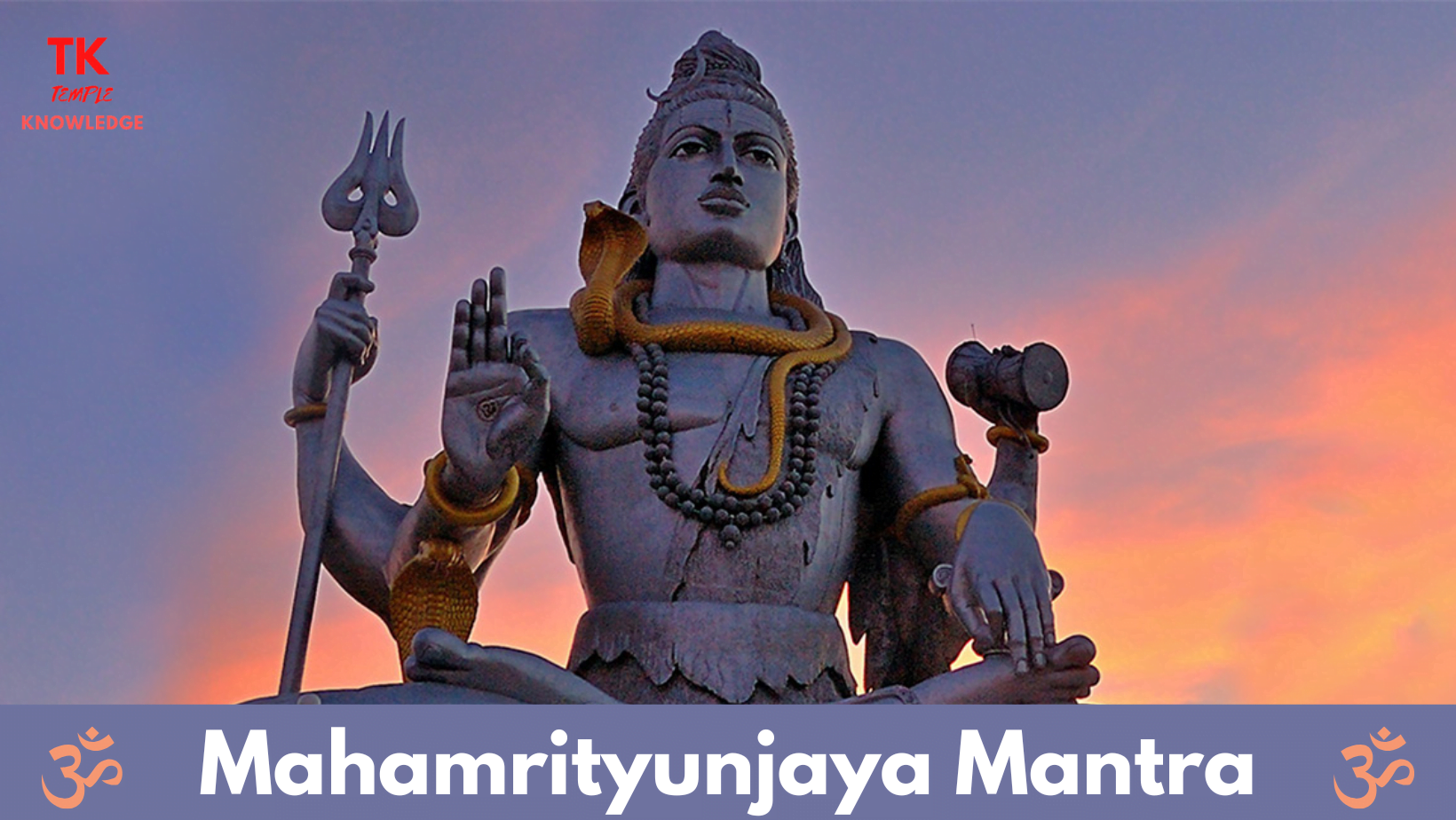 Mahamrityunjaya Mantra - TEMPLE KNOWLEDGE