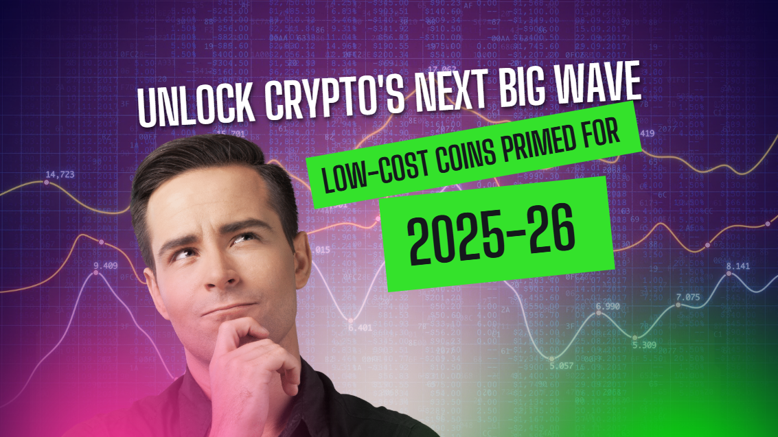 Low-Cost Coins Primed for 2025