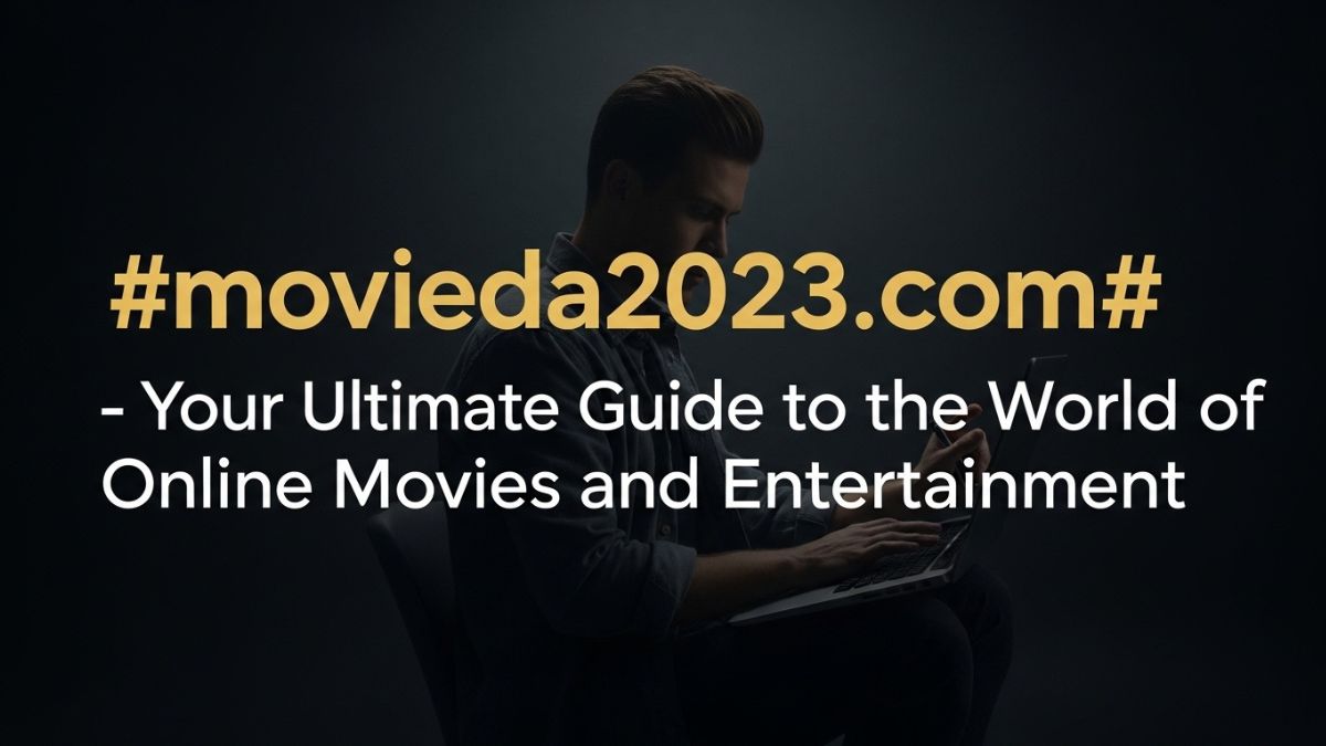 #movieda2023.com# – Your Ultimate Guide to the World of Online Movies and Entertainment